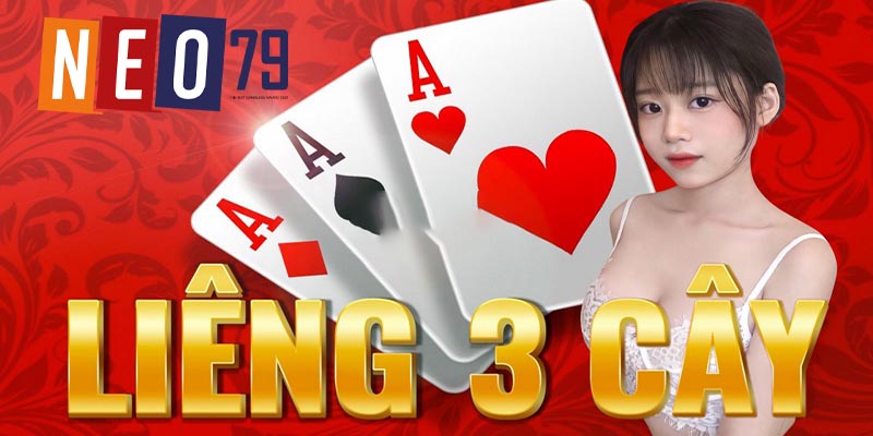 Game bài Neo79 | Chiến Thuật Chơi Bài Liêng Hiệu Quả Tại Neo79